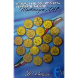 Manuale del Collezionista di Monete Italiane Montenegro 2017 - 32° Edizione