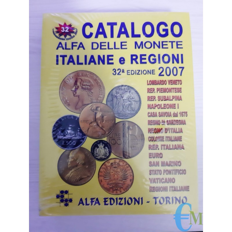 Catalogo Alfa delle Monete Italiane e Regioni 2007 - 32° Edizione