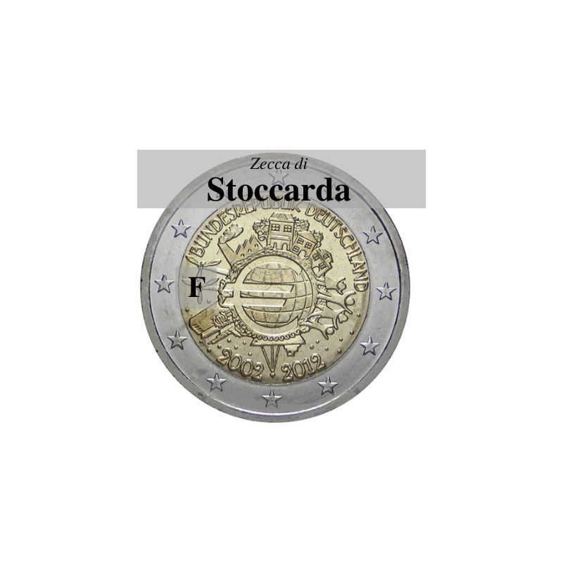 Germania 2012 - 2 euro commemorativo 10° anniversario dell'introduzione delle banconote e monete euro - zecca di Stoccarda F